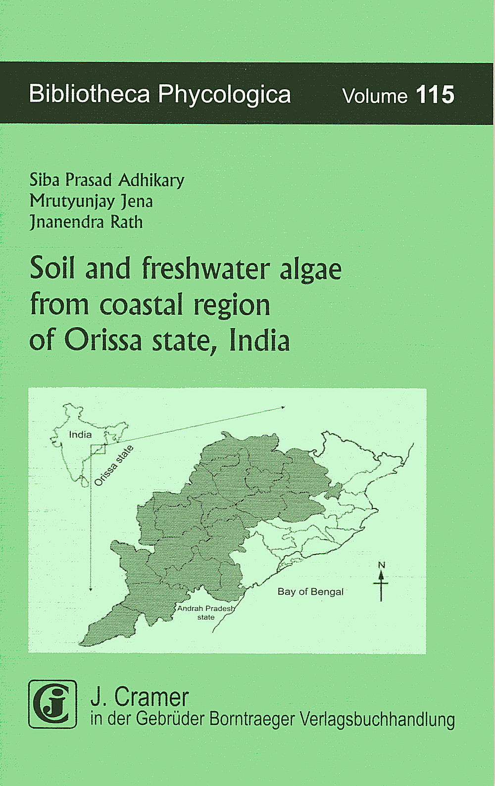 Cover image of: Siba Prasad Adhikary; Mrutyunjay Jena; Jnanendra Rath - Soil and freshwater algae from coastal region of Orissa state, India 