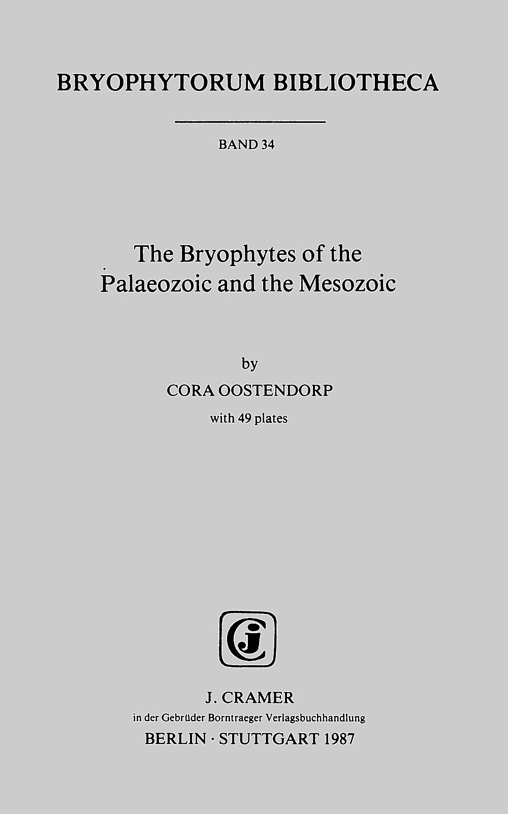 Cover image of: Cora Oostencorp - The Bryophytes of the palaeozoic and the mesozoic 