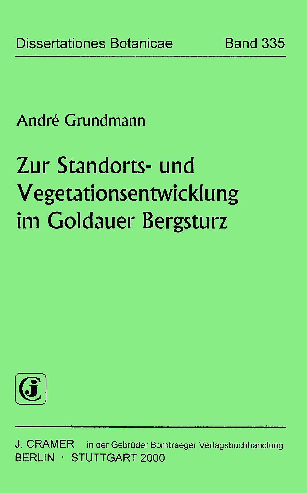 Cover image of: André Grundmann - Zur Standorts- und Vegetationsentwicklung im Goldauer 
Bergsturz 