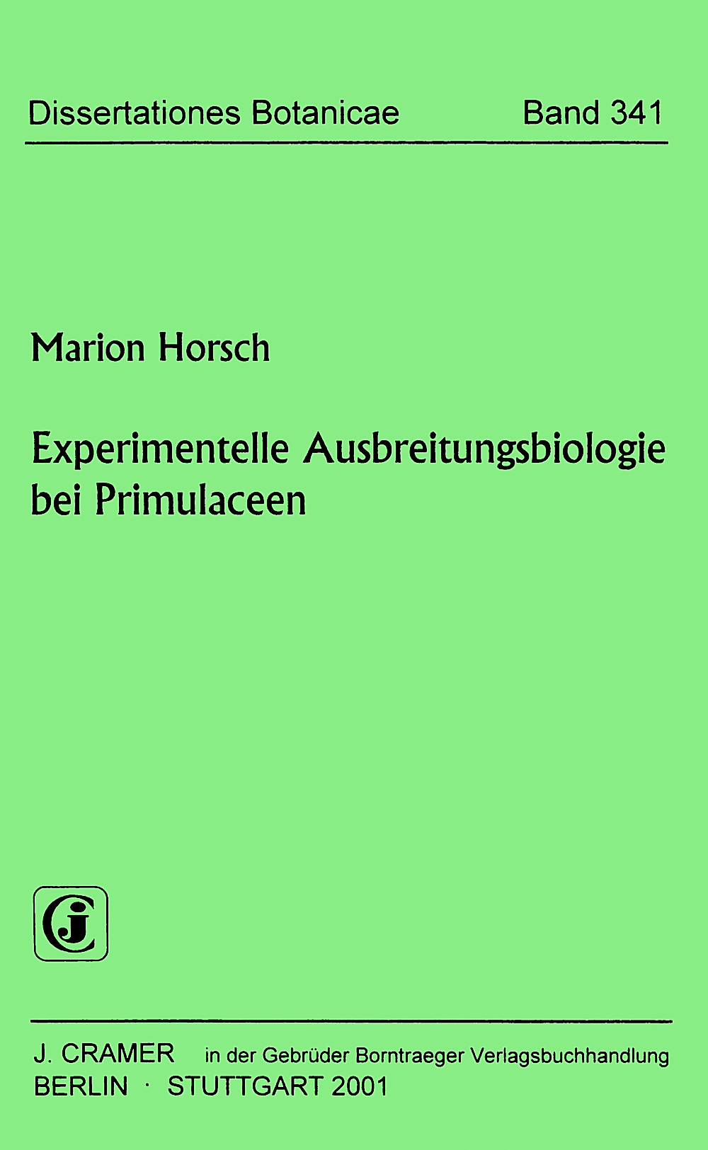 Image de couverture de: Marion Horsch - Experimentelle Ausbreitungsbiologie bei Primulaceen 