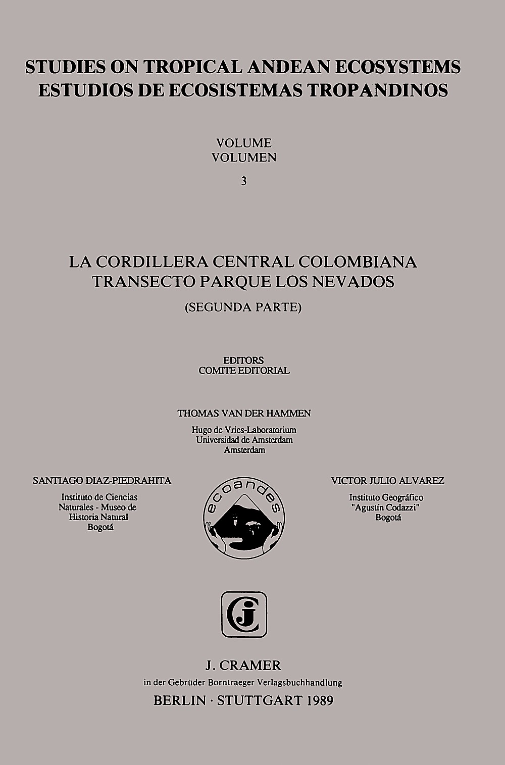 Cover image of:  - La Cordillera Central Colombiana Transecto Parque los
Nevados (segunda parte)