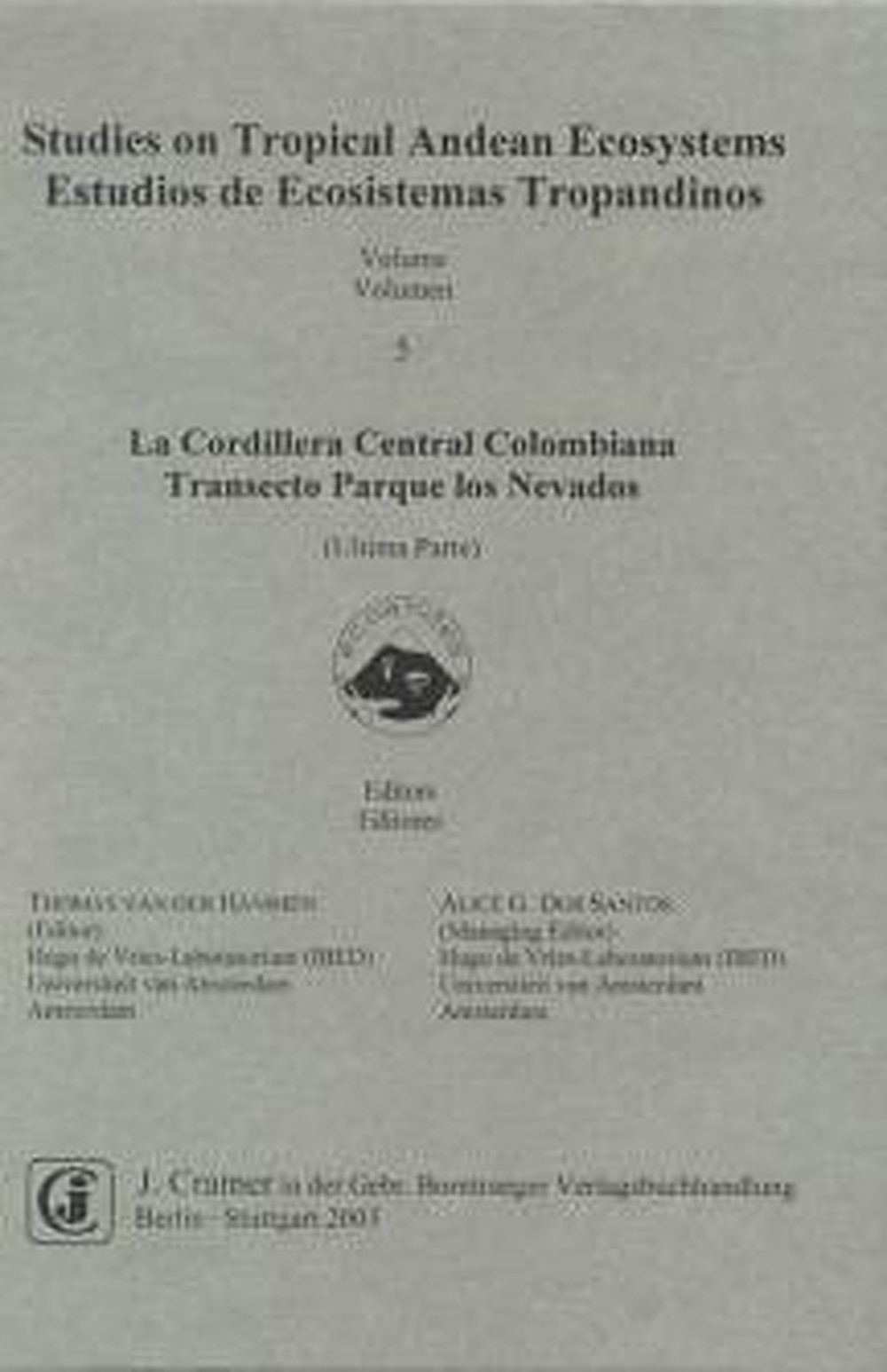 Cover image of:  - La Cordillera Central Colombiana Transecto Parque 
Los Nevados  Ultima Parte