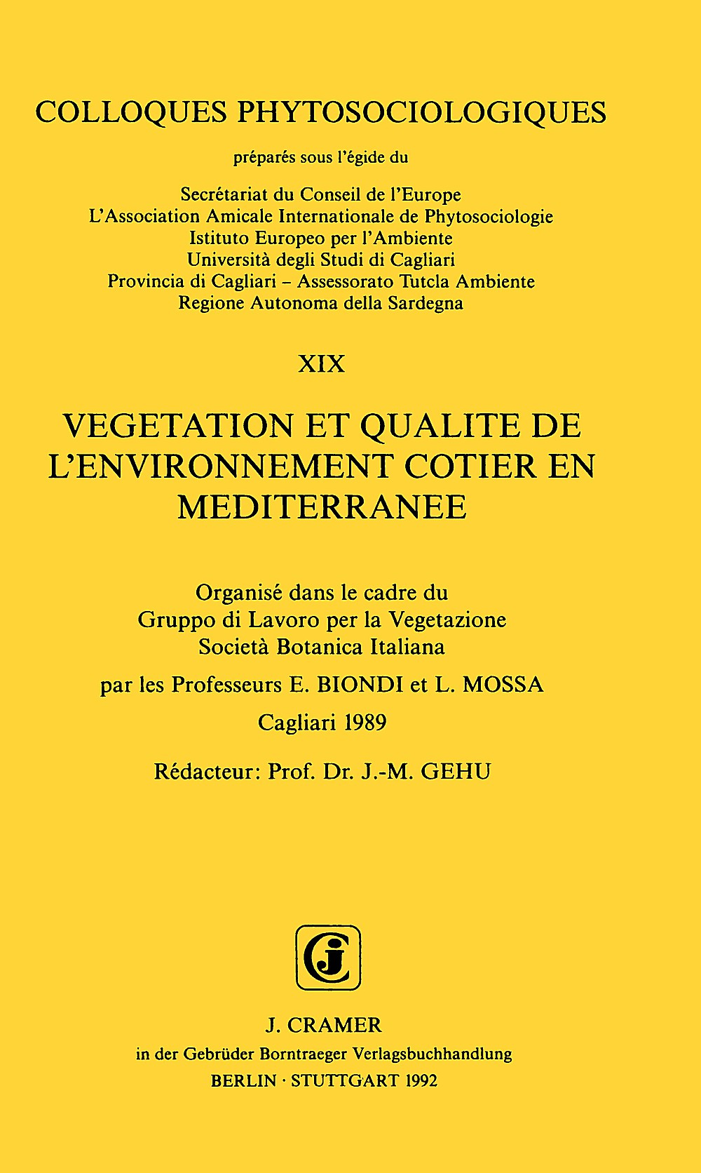 Cover image of:  - Végétation et qualité de l'environnement cotier en 
mediterranée Organisé dans le cadre du Gruppo di Lavoro per la 
Vegetazione Societa Botanica Italiana
par E. Biondi et L. Mossa.