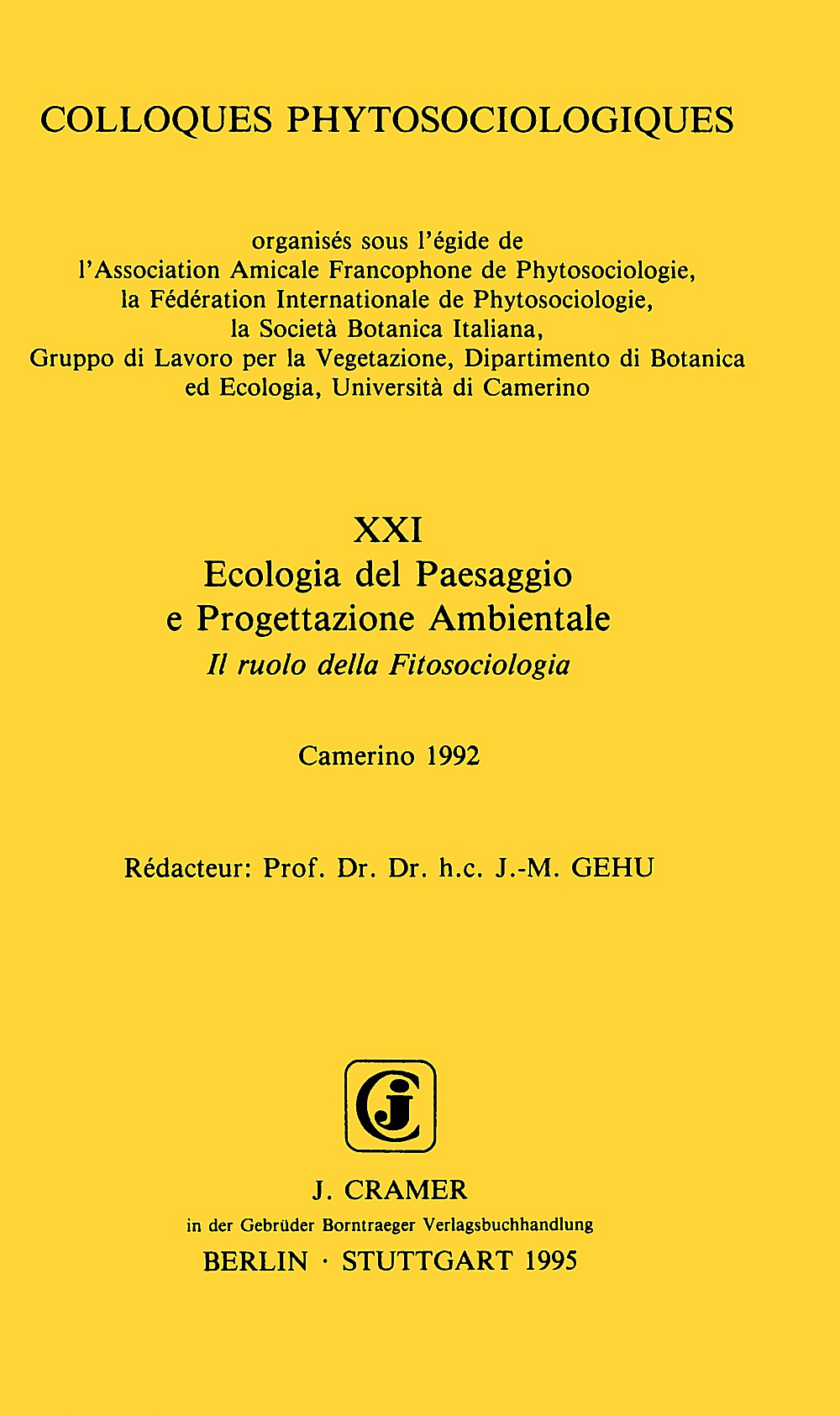 Cover image of:  - Ecologia del Paesaggio e Progettazione Ambientale Il ruolo della Fitosociologia, Camerino 1992