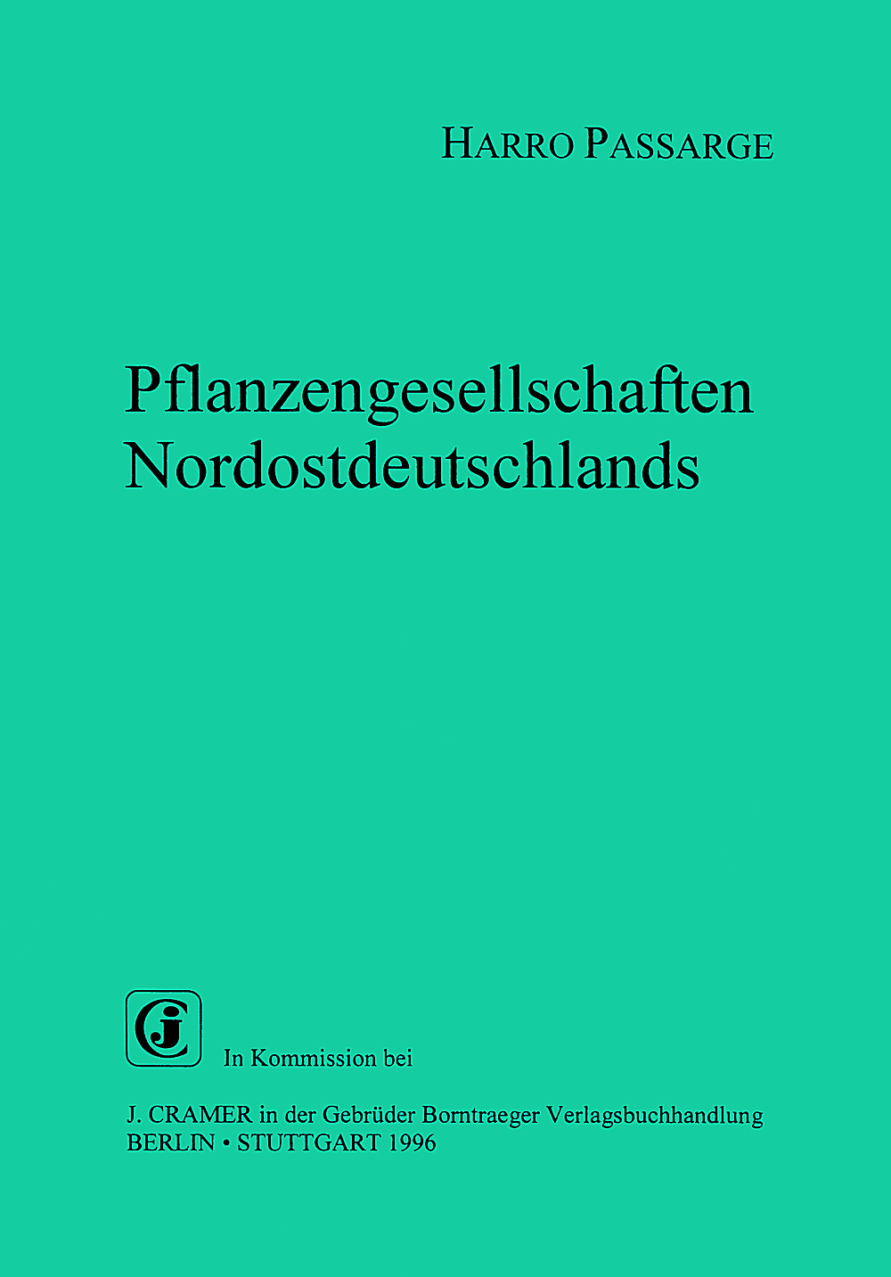Cover image of: Harro Passarge - Pflanzengesellschaften Nordostdeutschlands I Hydro- und Therophytosa
