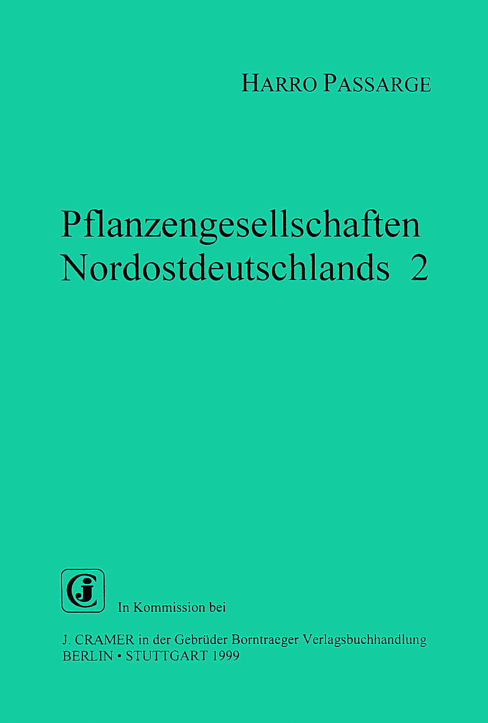Cover image of: Harro Passarge - Pflanzengesellschaften Nordostdeutschlands II Helocyperosa und Caespitosa