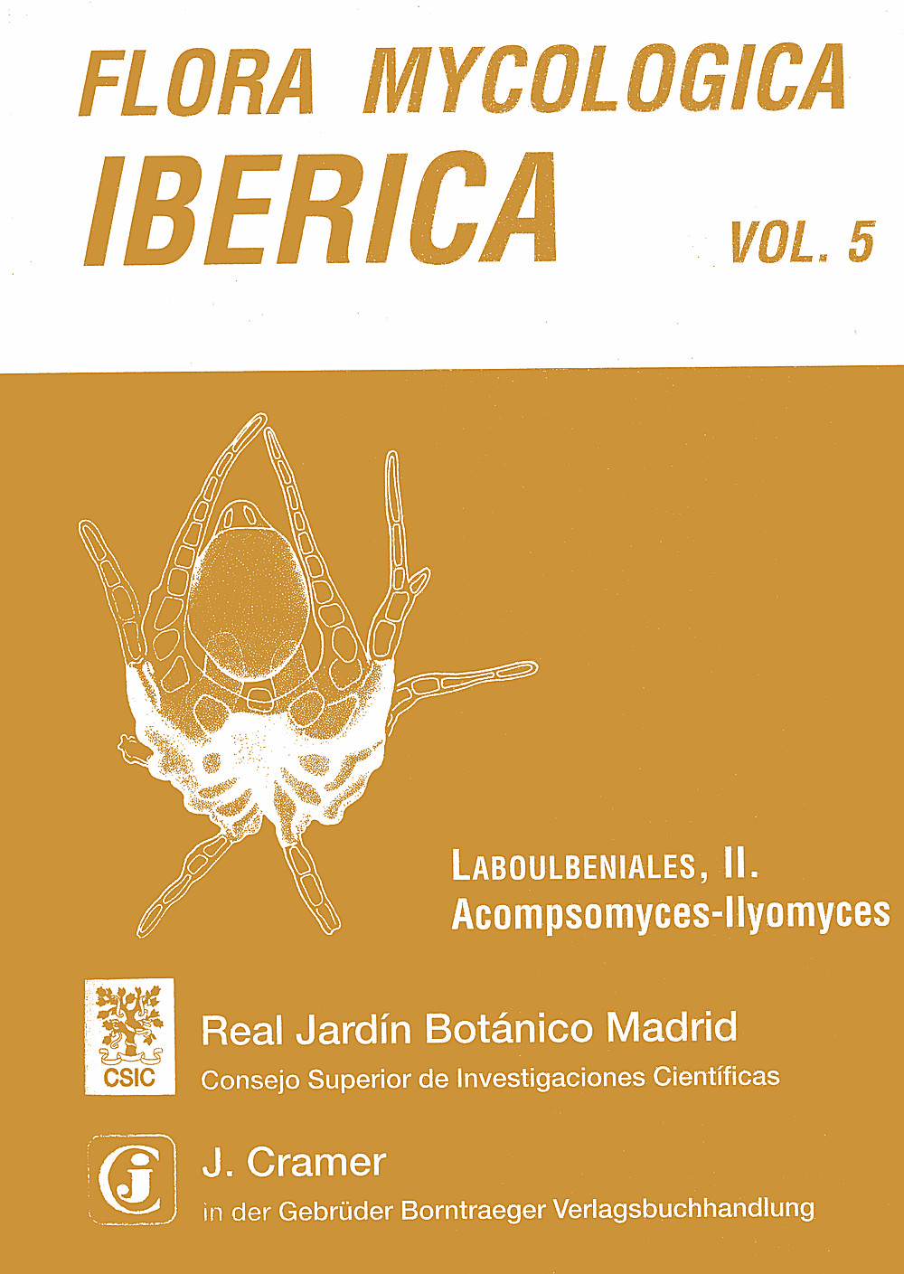 Image de couverture de: Sergio Santamaria - Laboulbeniales, II Acompsomyces-Ilyomyces