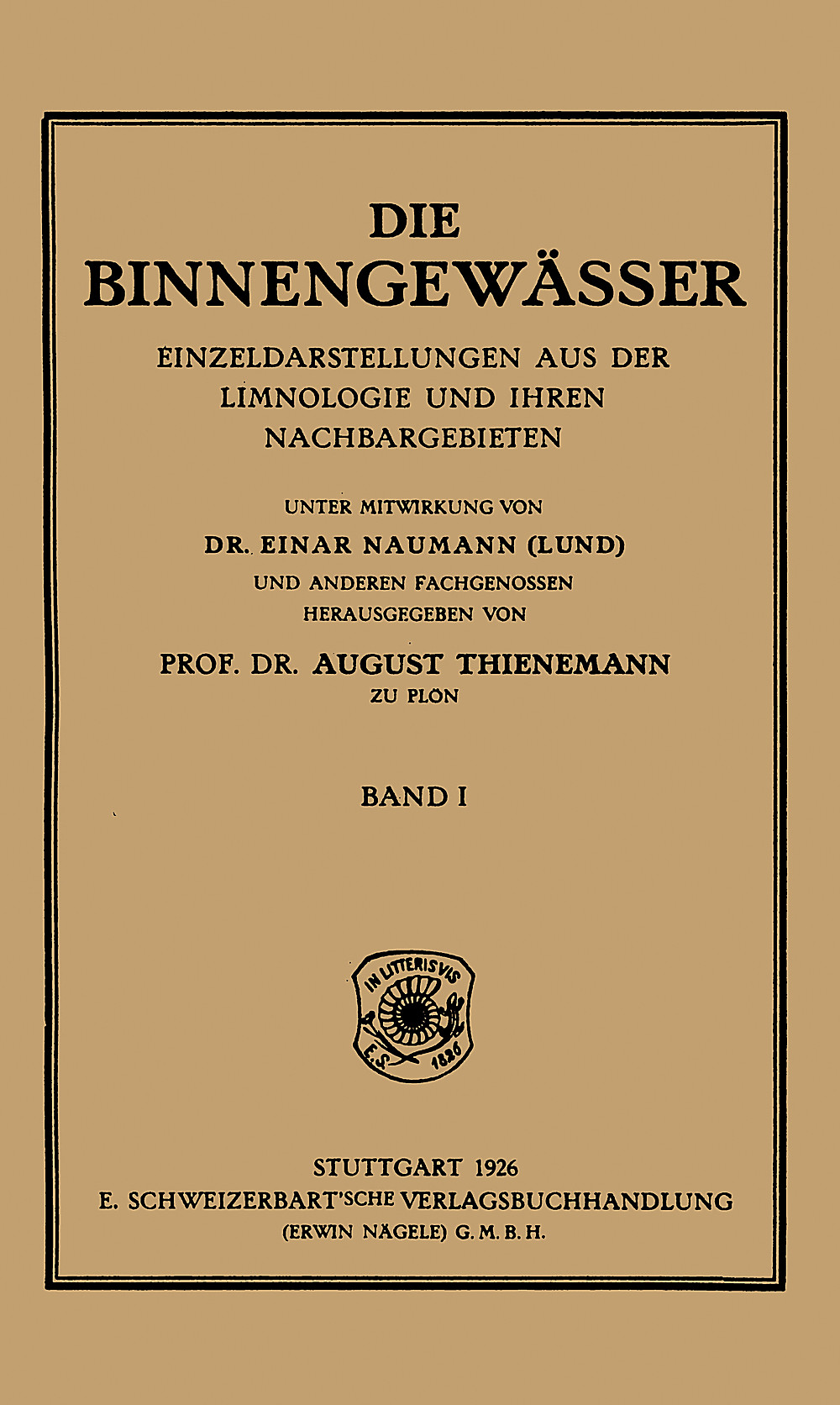 Cover image of: August Thienemann - Die Binnengewässer Mitteleuropas Eine limnologische Einführung. Mit einem Beitrag von 
Hans Utermöhl