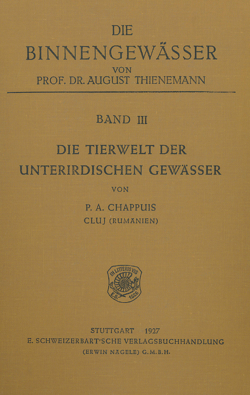 Umschlagbild des Buches: Pierre Alfred Chappuis - Die Tierwelt der unterirdischen Gewässer 
