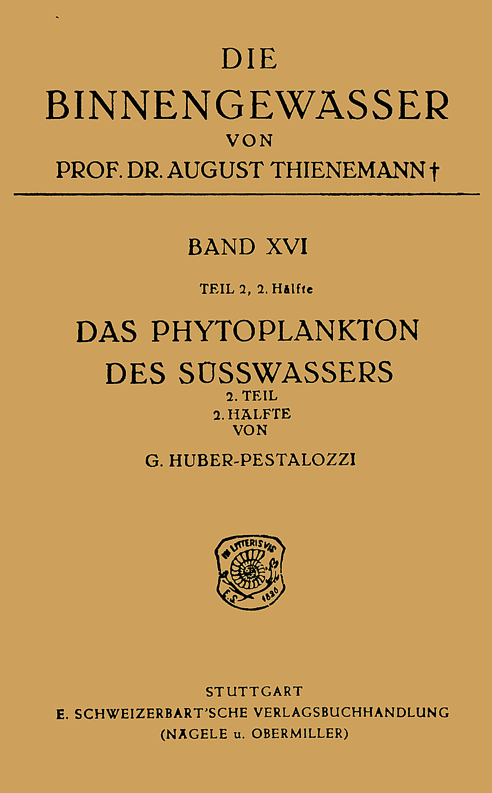 Cover image of: Gottfried Huber-Pestalozzi - Das Phytoplankton des Süßwassers. Systematik und Biologie 2. Teil, 2. Hälfte: Diatomeen