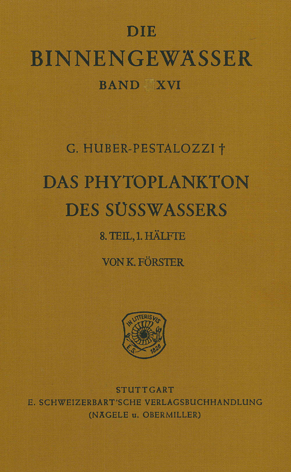 Cover image of: Kurt Förster - Das Phytoplankton des Süßwassers. 
Systematik und Biologie. Teil 8, 1. Hälfte Conjugatophyceae (Desmidiales und Zygnematales)