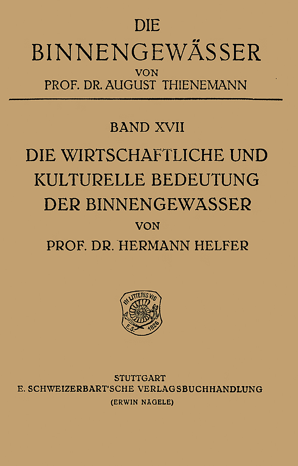 Image de couverture de: Hermann Helfer - Die wirtschaftliche und kulturelle Bedeutung der 
Binnengewässer mit besonderer Berücksichtigung 
Deutschlands und angrenzender Gebiete 