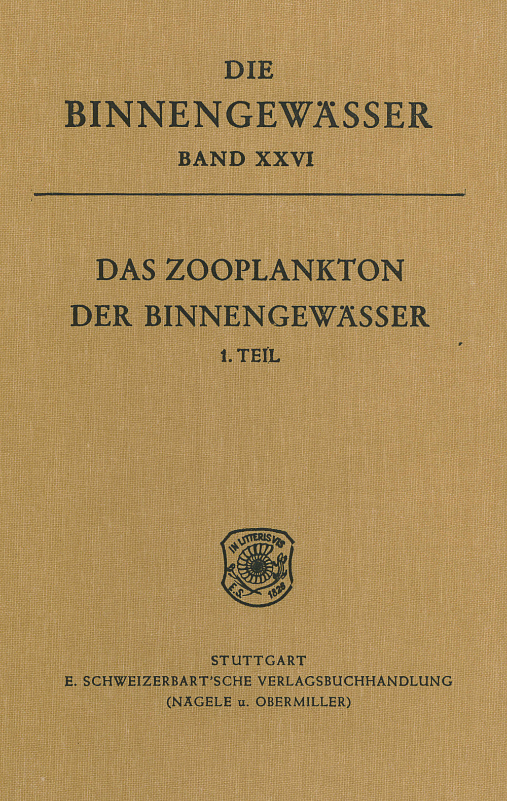 Cover image of:  - Das Zooplankton der Binnengewässer, 1. Teil Protozoa: 
A. Testacea, Heliozoa
B. Ciliata, Süßwassermedusen, Rotatoria, Ostracoda, Mysidacea,
 Chaoboridae, Hydrachnellae, Mollusken