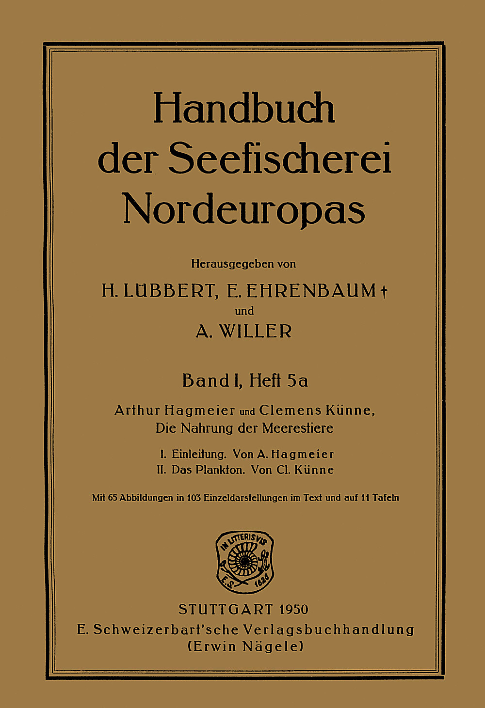 Cover image of: Arthur Hagmeier; Clemens Künne - Die Nahrung der Meerestiere I: Einleitung. II: Das Plankton