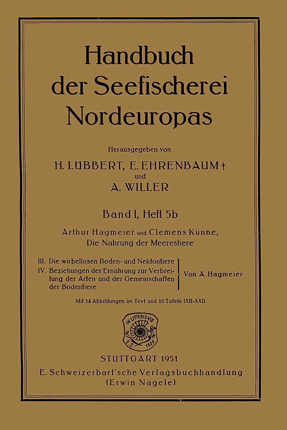 Cover image of: Arthur Hagmeier - Die Nahrung der Meerestiere III: Die wirbellosen Boden- und Nektontiere. 
IV: Beziehungen der Ernährung zur Verbreitung der Arten 
und der Gemeinschaften der Bodentiere