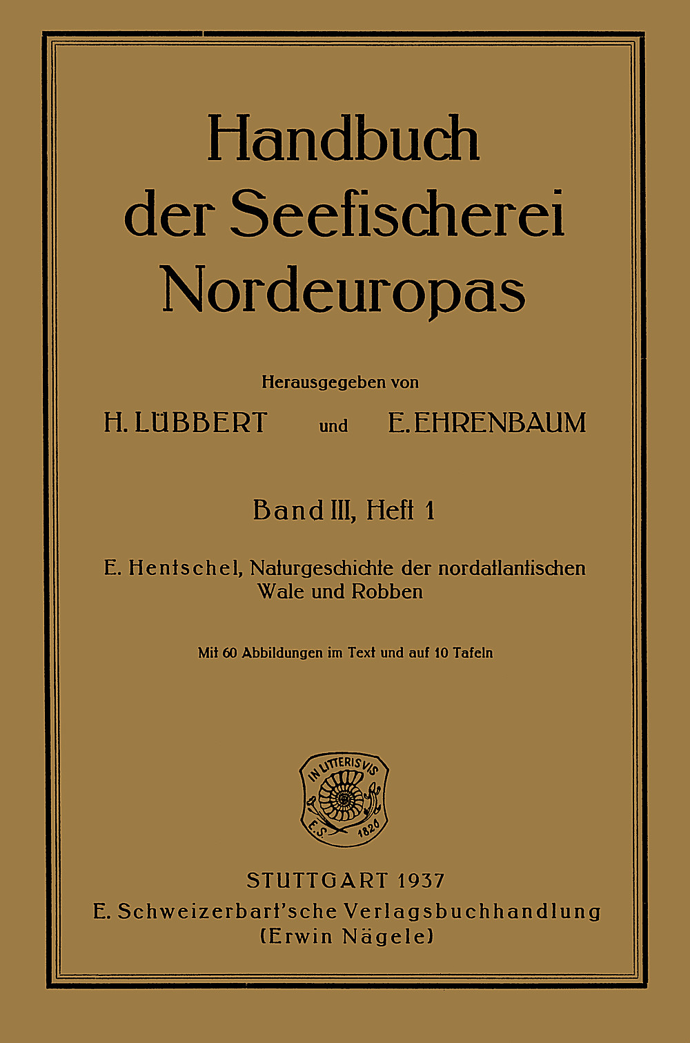 Cover image of: Ernst Hentschel - Naturgeschichte der nordatlantischen Wale und Robben 