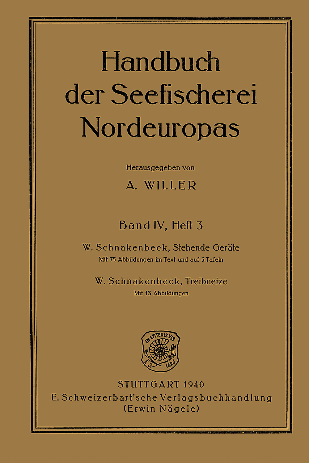 Cover image of: Werner Schnakenbeck - Stehende Geräte   ---   Treibnetze 