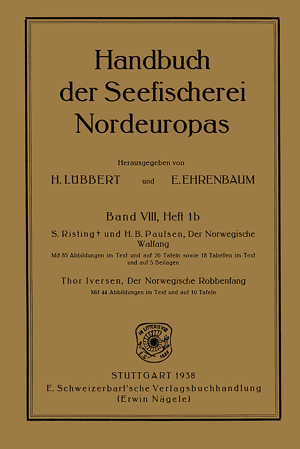 Cover image of: Sigurd Risting; Harald B. Paulsen; Thor Iversen - Der Norwegische Walfang Der Norwegische Robbenfang