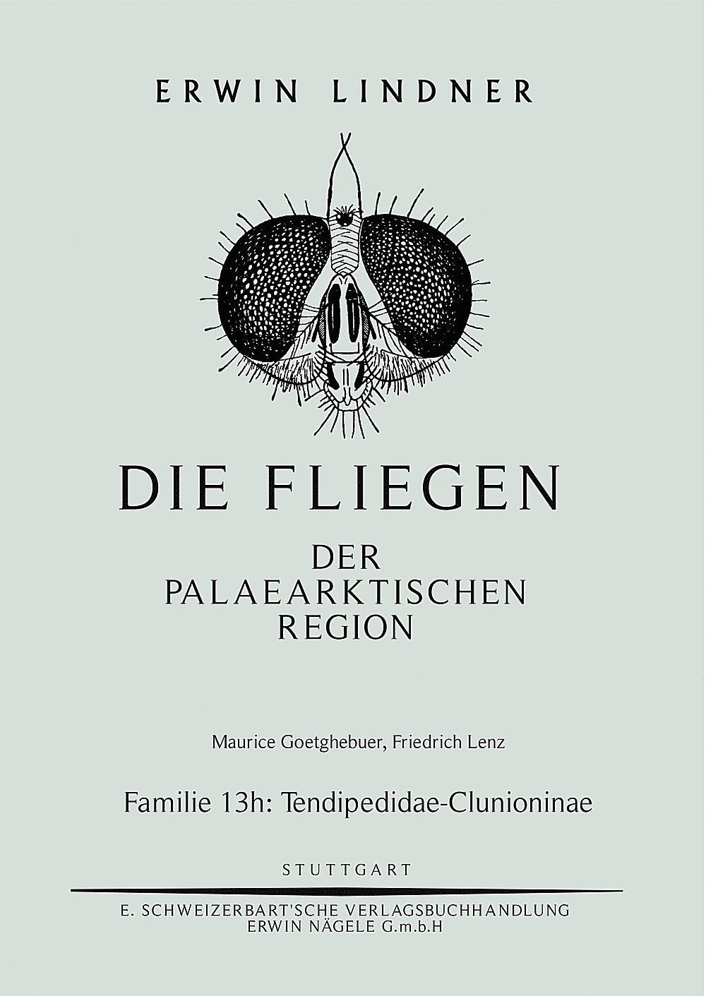 Image de couverture de: Maurice Goetghebuer; Friedrich Lenz - Die Fliegen der Palaearktischen Region. Familie 13 h: Tendipedidae-Clunioninae (Chironomidae-Clunioninae)