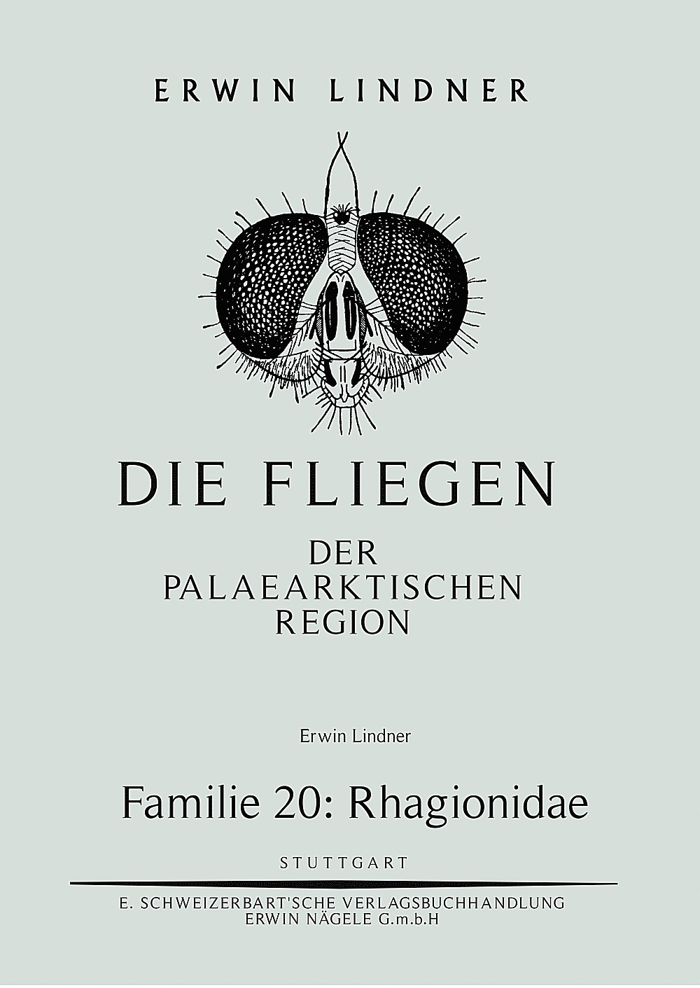 Cover image of: Erwin Lindner - Die Fliegen der Palaearktischen Region. Familie 20: Rhagionidae (Leptidae) 