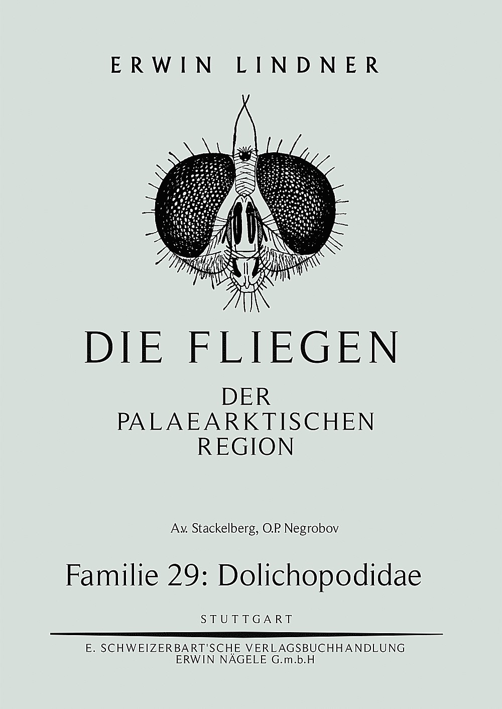 Cover image of: A. v. Stackelberg; O.P. Negrobov - Die Fliegen der Palaearktischen Region. Familie 29: Dolichopodidae 