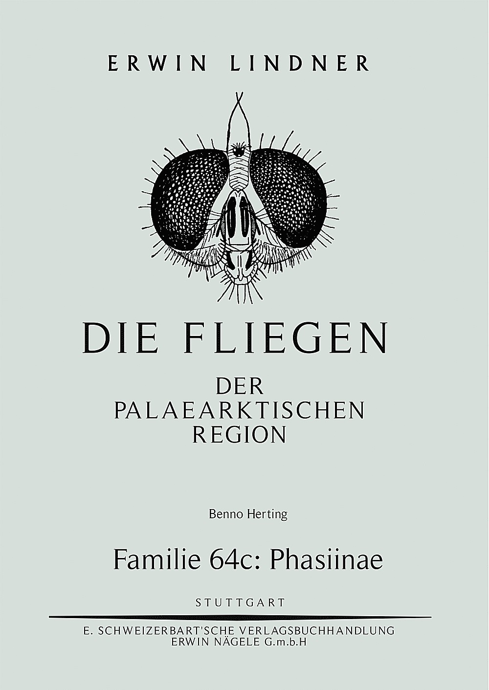 Cover image of: Benno Herting - Die Fliegen der Palaearktischen Region. Familie 64 c: Phasiinae 