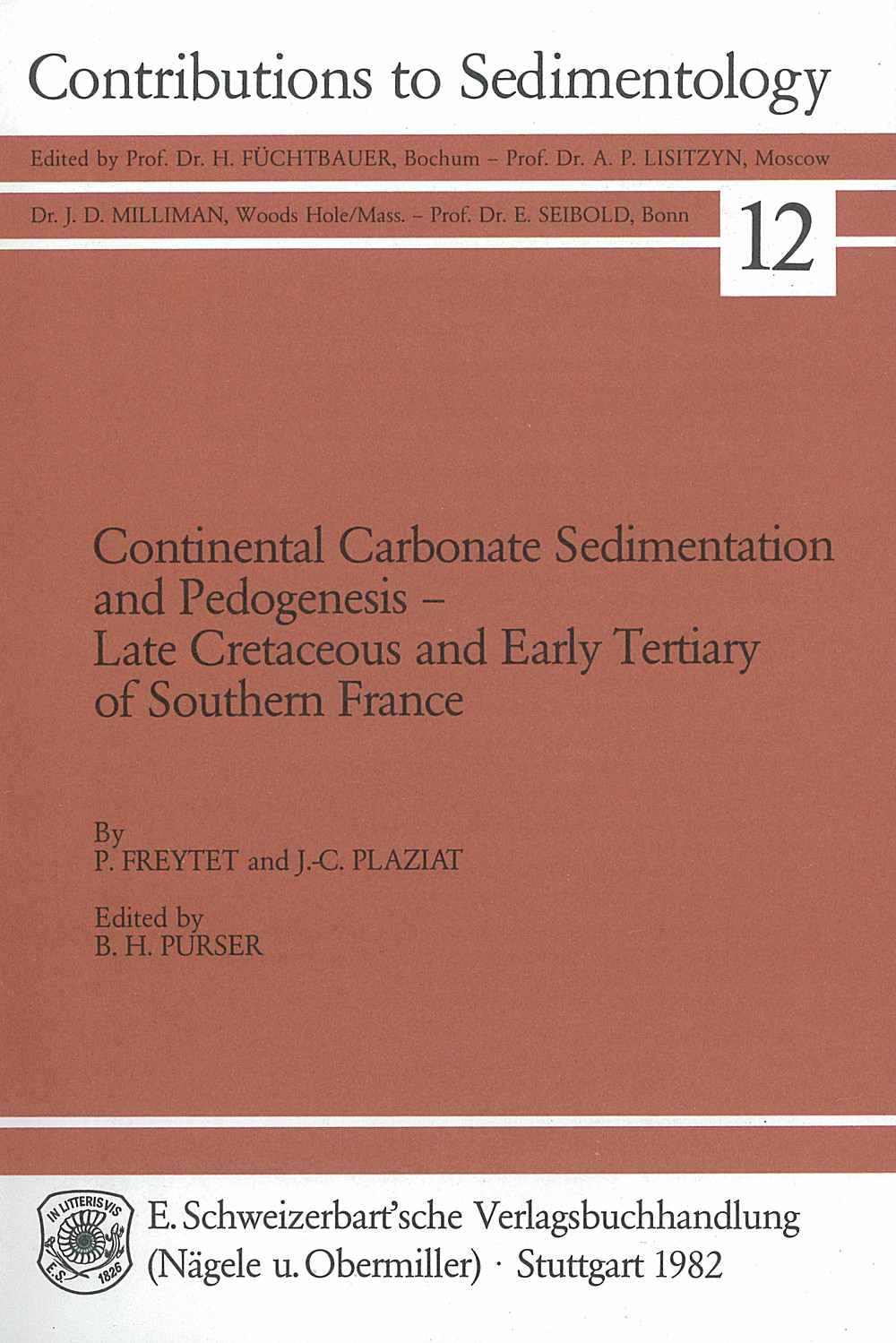 Cover image of: Pierre Freytet; Jean-Claude Plaziat - Continental Carbonate Sedimentation and Pedogenesis - Late Cretaceous and Early Tertiary of Southern France 