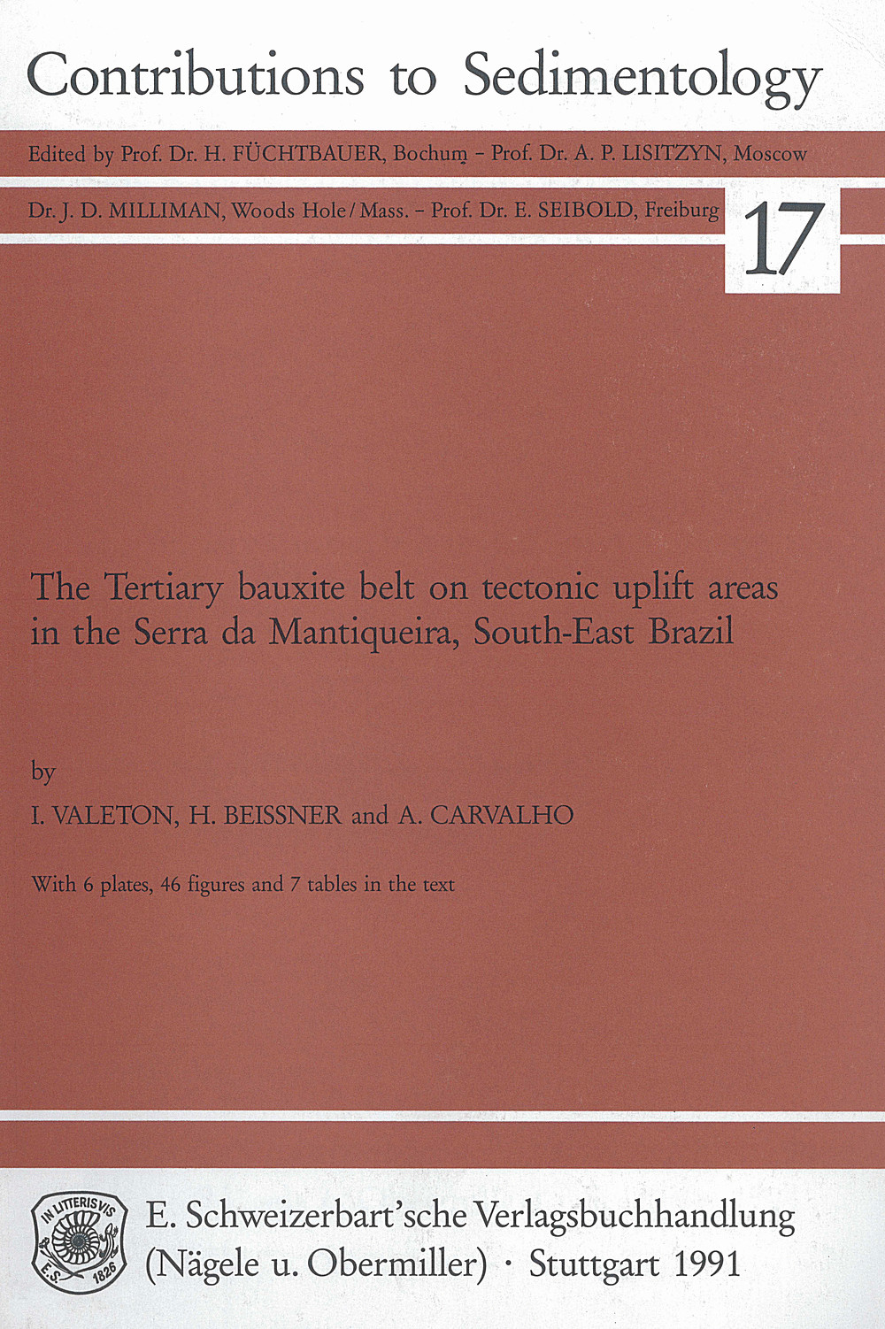 Cover image of: I. Valeton; H. Beissner; A. Carvalho - The Tertiary Bauxite belt on tectonic uplift areas in the Serra da Mantiqueira, South-East Brazil 