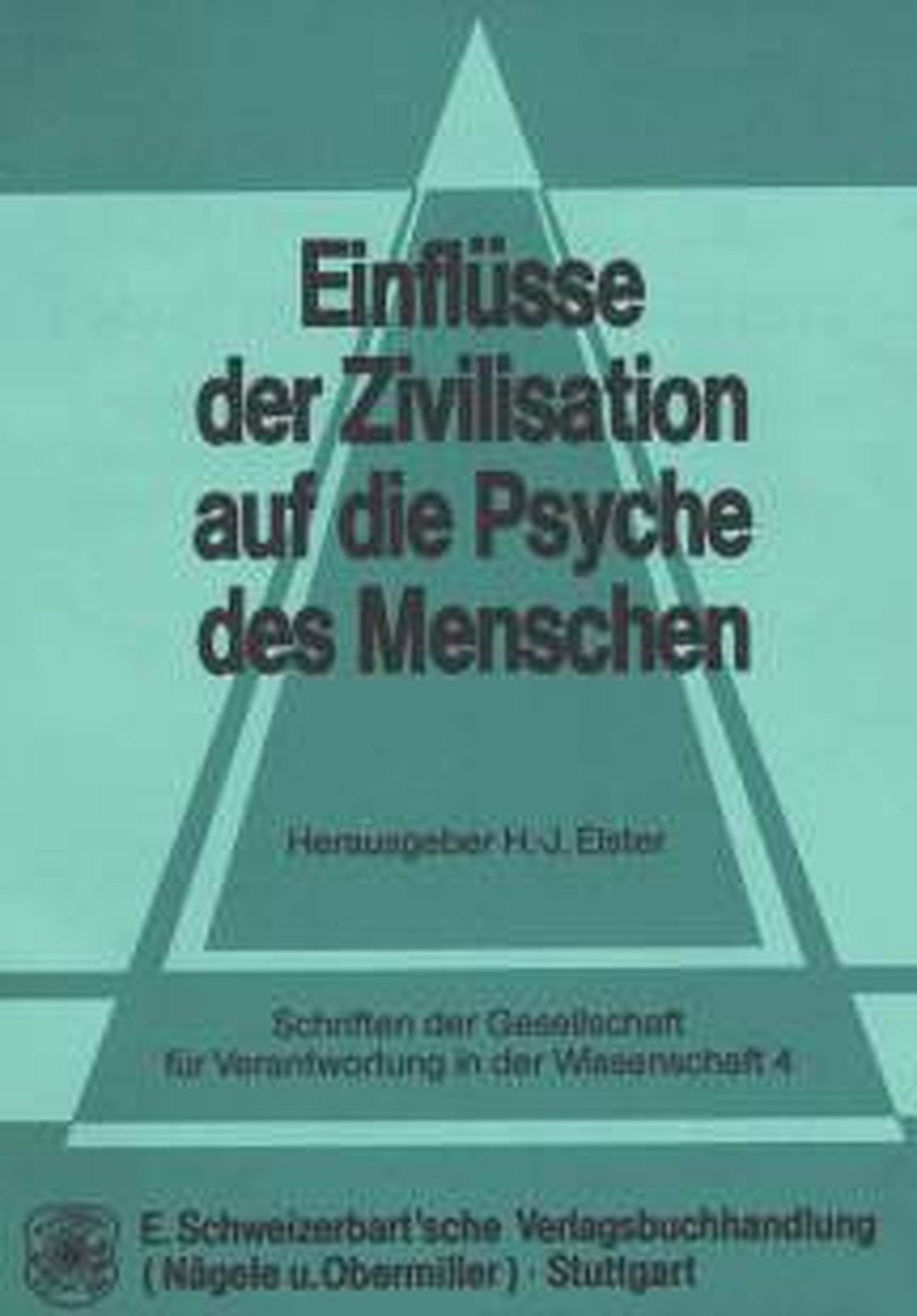 Cover image of:  - Einflüsse der Zivilisation auf die Psyche des Menschen Zivilisatorische Belastungen und ihre physiologischen und
psychischen Folgen sowie Möglichkeiten, diese zu vermindern;
Vorträge gehalten bei der Jahrestagung in Freiburg