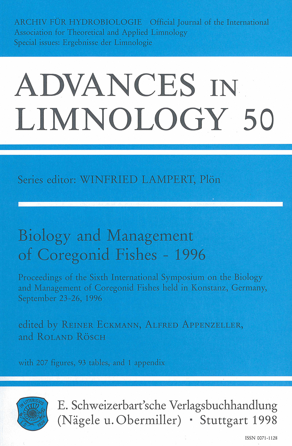 Umschlagbild des Buches:  - Biology and Management of Coregonid Fishes - 1996 Proceedings of the 6. International Symposium on the 
Biology and Management of Coregonid Fishes 
held in Konstanz, Germany September 23-26, 1996