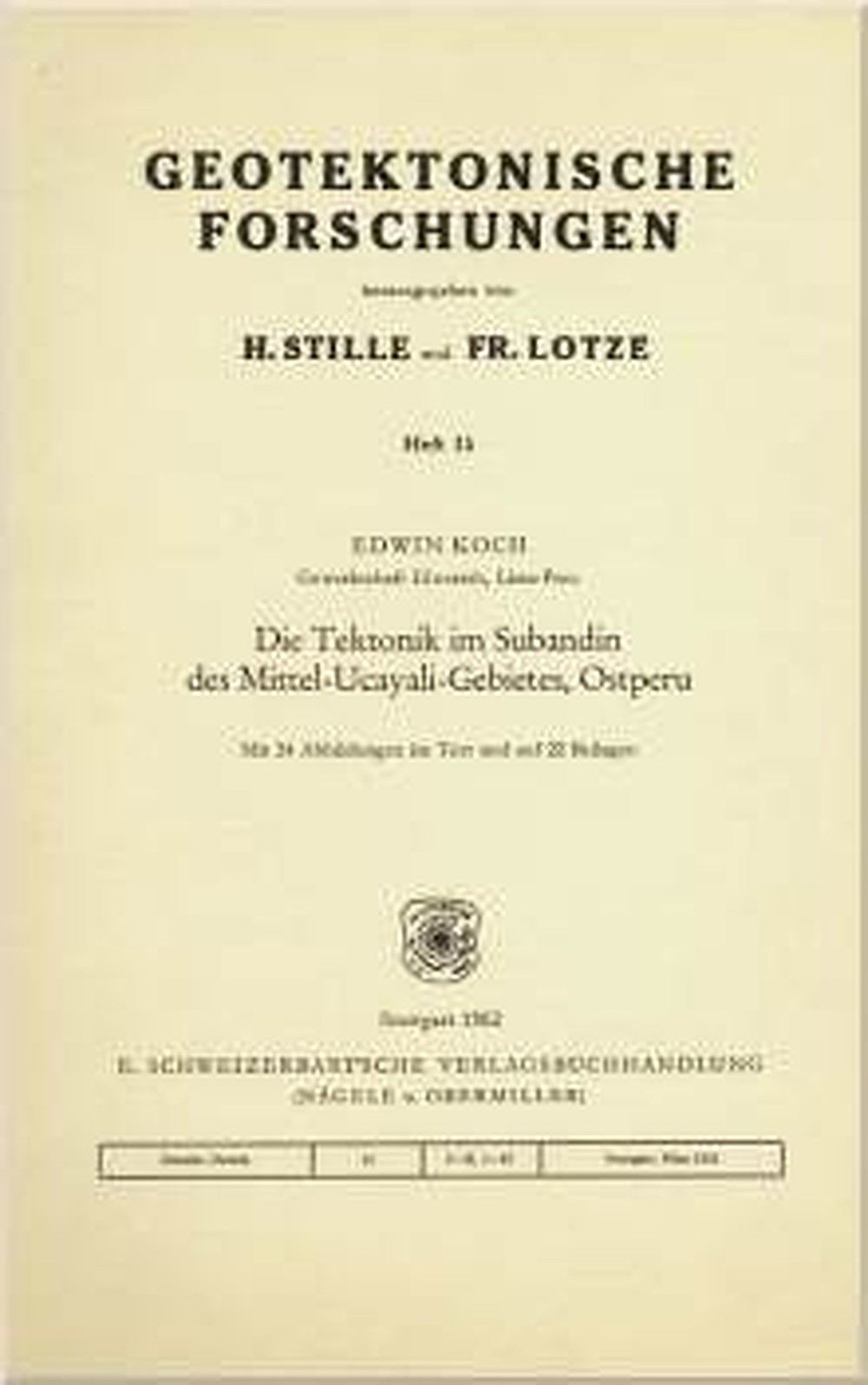Umschlagbild des Buches: Edwin Koch - Die Tektonik im Subandin des Mittel-Ucayali-Gebietes, Ostperu 