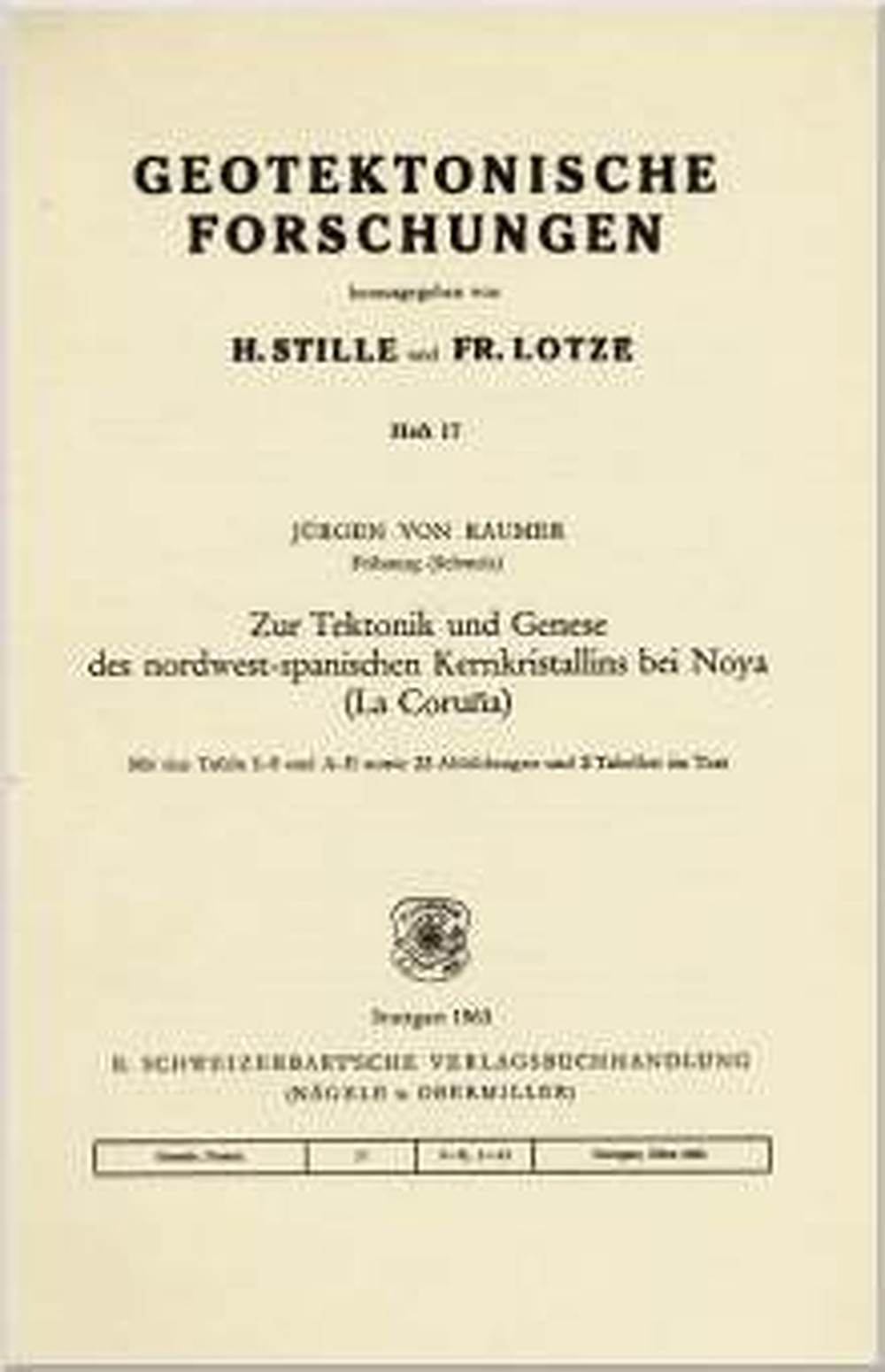 Umschlagbild des Buches: Jürgen von Raumer - Zur Tektonik und Genese des nordwestspanischen 
Kernkristallins bei Noya (La Coruna) 