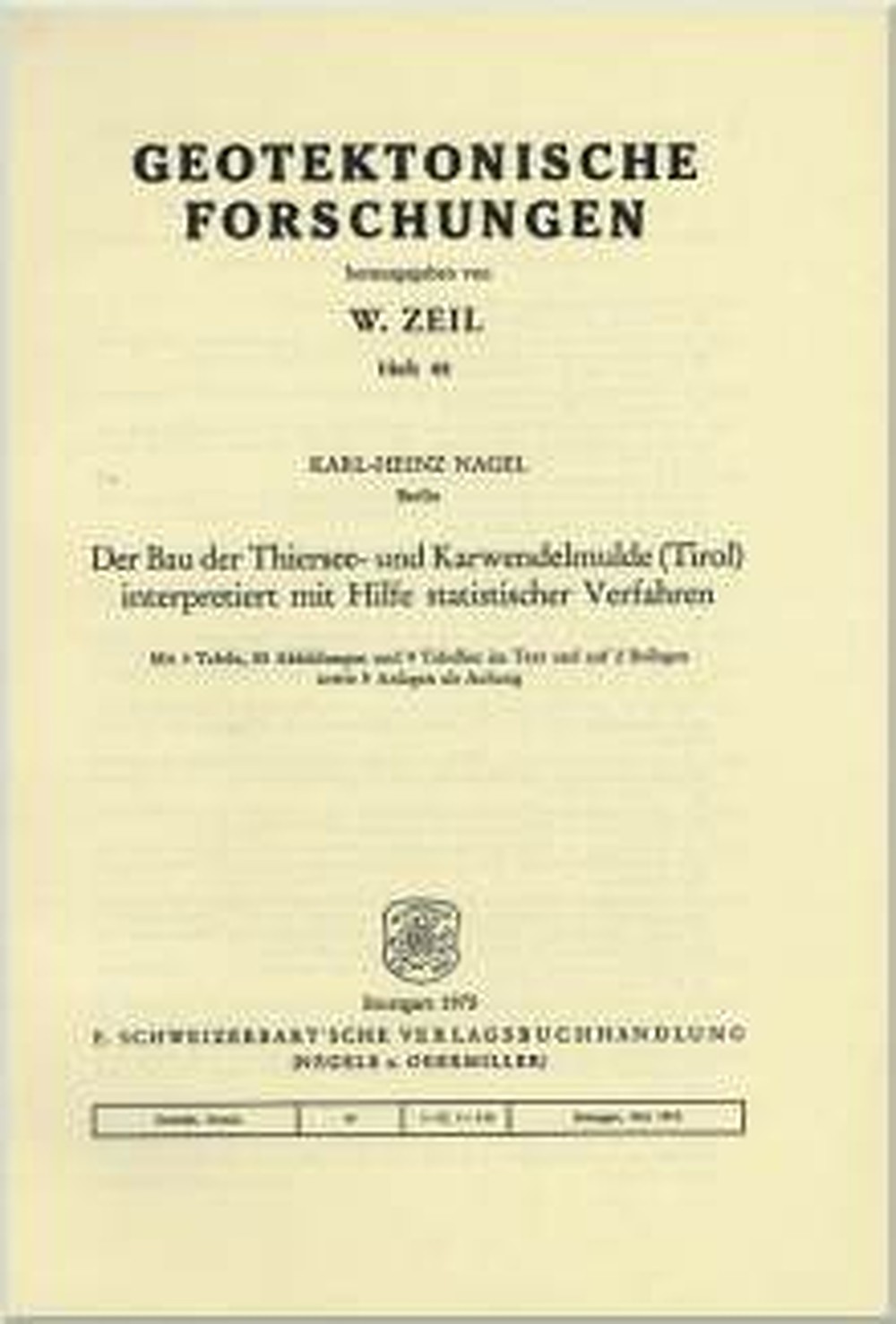 Cover image of: Karl-Heinz Nagel - Der Bau der Thiersee- und Karwendelmulde (Tirol) 
interpretiert mit Hilfe statistischer Verfahren 