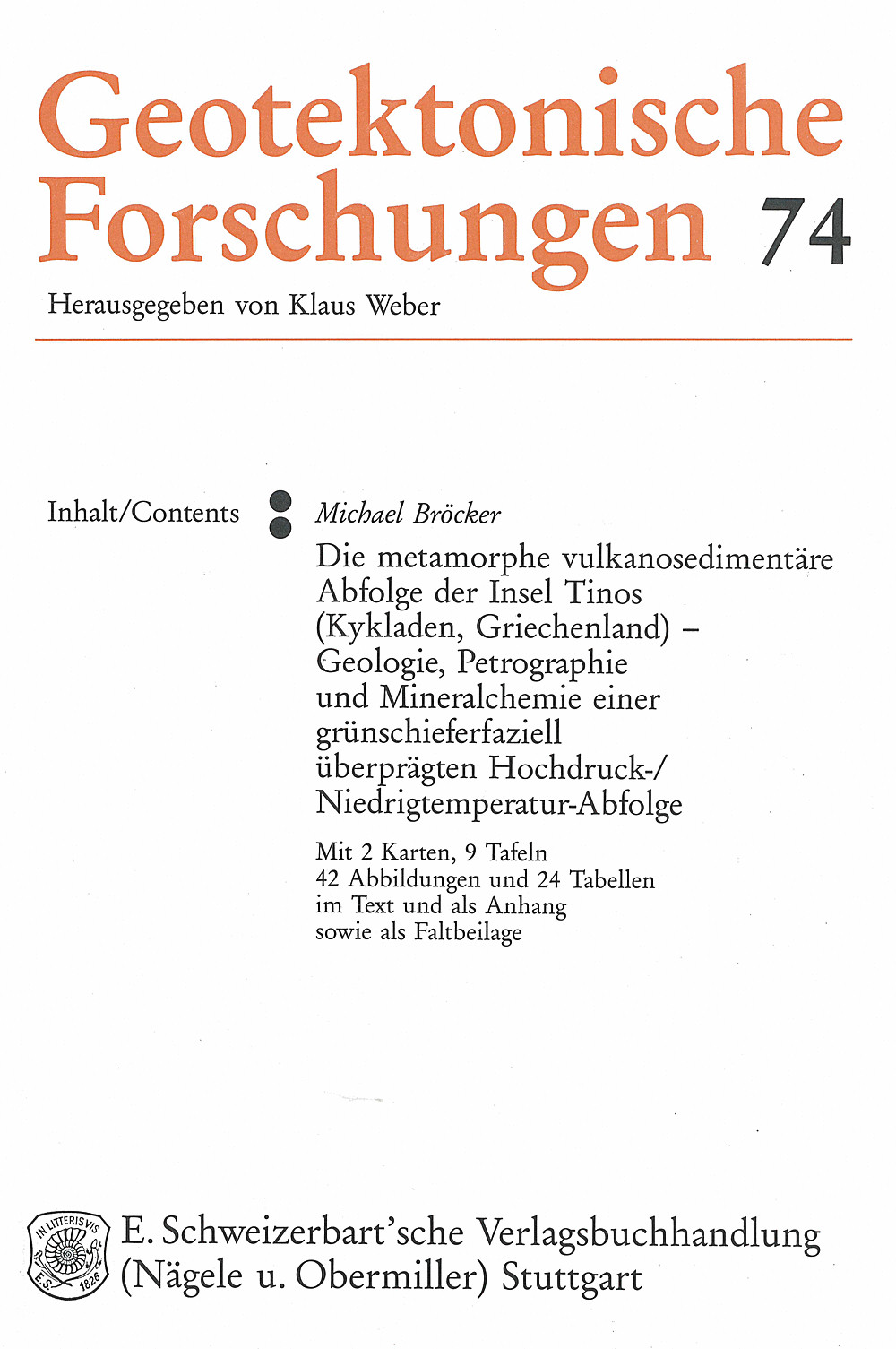 Cover image of: Michael Bröcker - Die metamorphe vulkanosedimentäre Abfolge der Insel Tinos 
(Kykladen, Griechenland) Geologie, Petrographie und Mineralchemie einer 
grünschieferfaziell überprägten 
Hochdruck-/Niedrigtemperatur-Abfolge