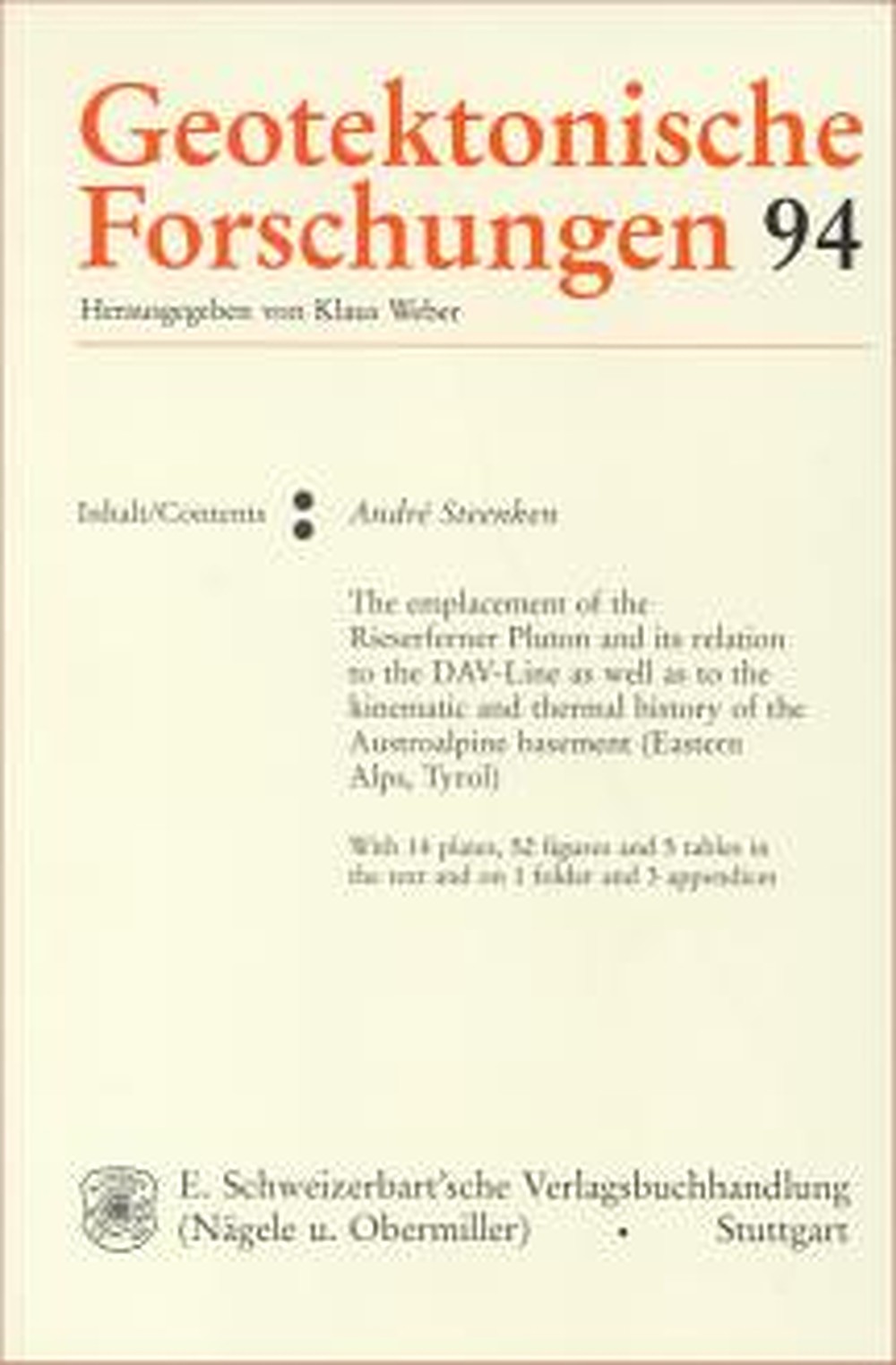 Umschlagbild des Buches: André Steenken - The emplacement of the Rieserferner Pluton and its relation 
to the DAV-Line as well as to the kinematic and thermal 
history of the Austroalpine basement (Eastern Alps, Tyrol) 
