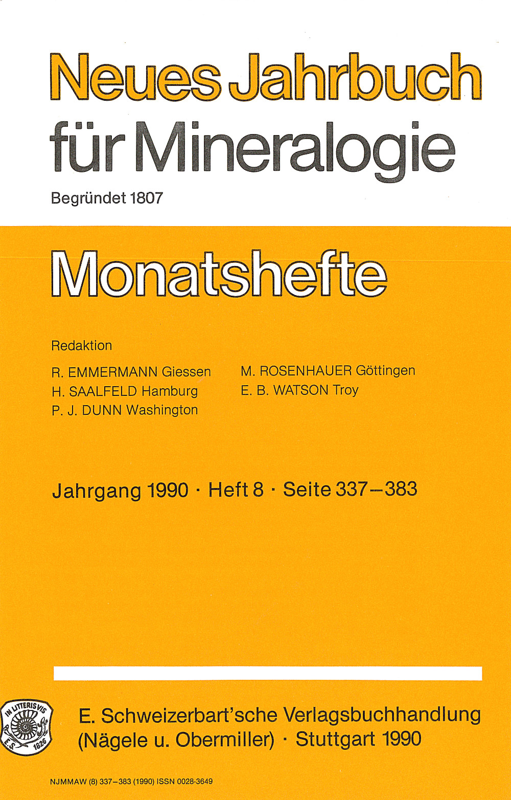 Image de couverture de:  - Neues Jahrbuch für Mineralogie - Monatshefte Jg. 1990 Heft 8 Monatshefte/(1 Vol. = 2 Semester/Year, 6 nos. = 1 Semester)