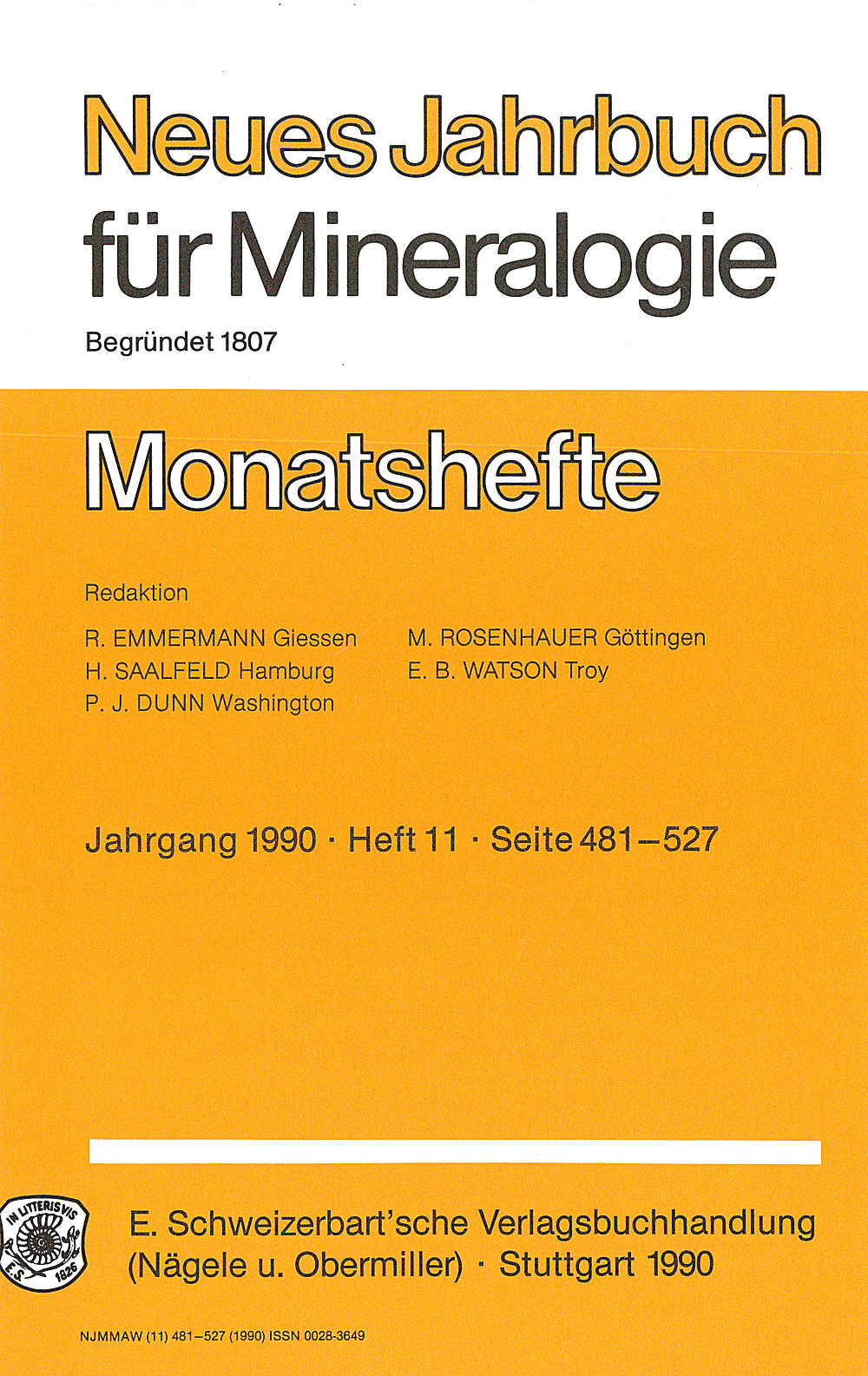 Cover image of:  - Neues Jahrbuch für Mineralogie - Monatshefte Jg. 1990 Heft 11 Monatshefte/(1 Vol. = 2 Semester/Year, 6 nos. = 1 Semester)