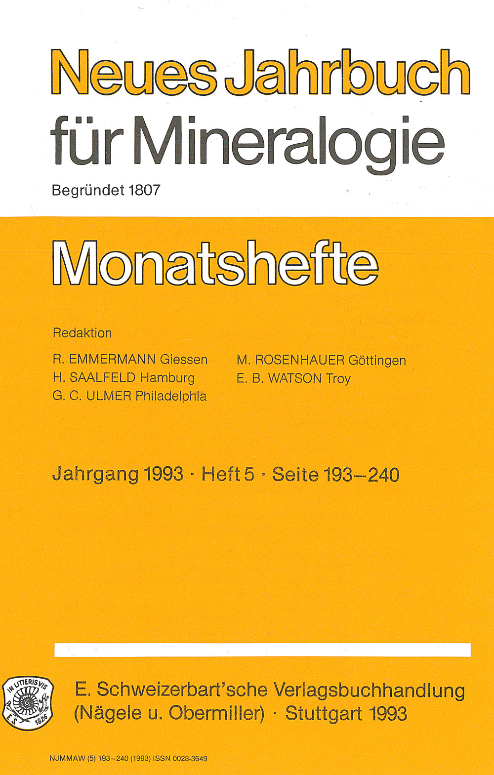 Cover image of:  - Neues Jahrbuch für Mineralogie - Monatshefte Jg. 1993 Heft 5 Monatshefte (1 Vol. = 2 Semester/year, 6 nos. = 1 Semester)