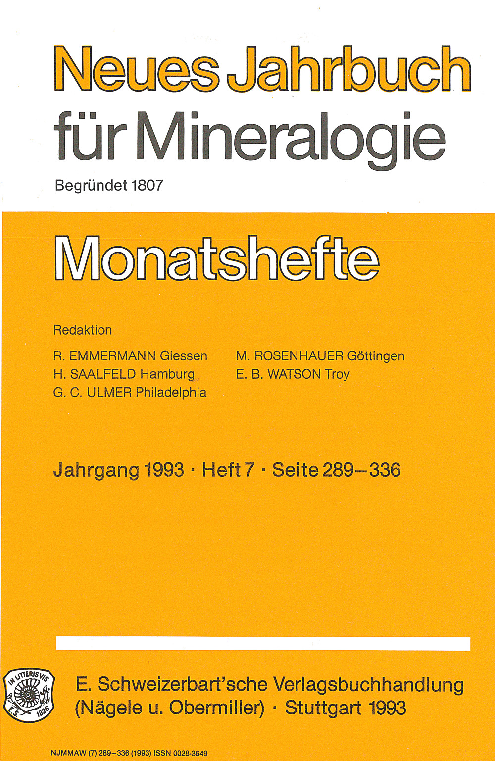 Cover image of: - Neues Jahrbuch für Mineralogie - Monatshefte Jg. 1993 Heft 7 Monatshefte (1 Vol. = 2 Semester/year, 6 nos. = 1 Semester)