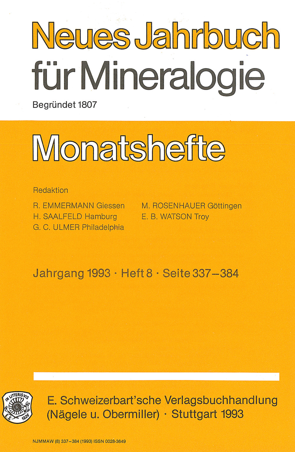 Image de couverture de:  - Neues Jahrbuch für Mineralogie - Monatshefte Jg. 1993 Heft 8 Monatshefte (1 Vol. = 2 Semester/year, 6 nos. = 1 Semester)