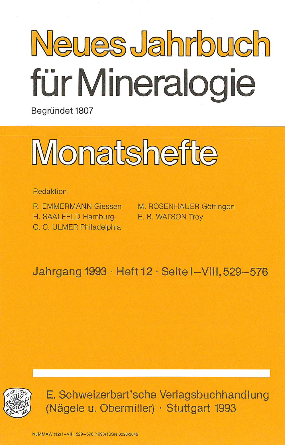 Cover image of:  - Neues Jahrbuch für Mineralogie - Monatshefte Jg. 1993 Heft 12 Monatshefte (1 Vol. = 2 Semester/year, 6 nos. = 1 Semester)