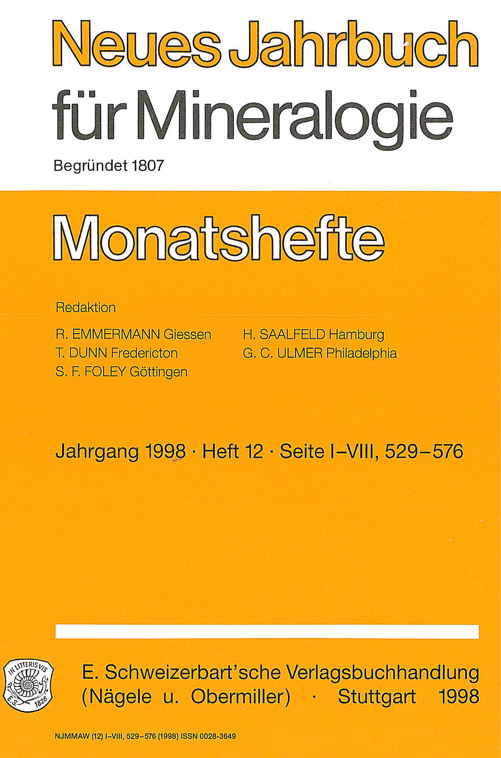 Cover image of:  - Neues Jahrbuch für Mineralogie - Monatshefte Jg. 1998 Heft 12 Monatshefte (1 Vol. = 12 Nos./year)