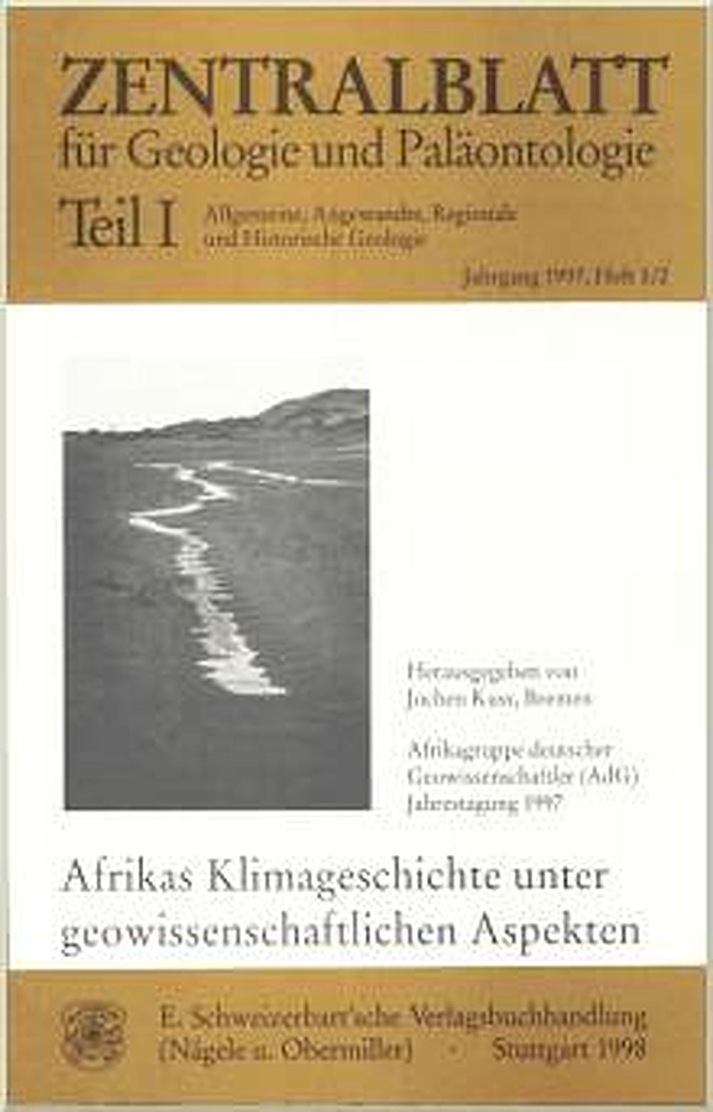 Umschlagbild des Buches:  - Afrikas Klimageschichte unter geowissenschaftlichen 
Aspekten. Afrikagruppe deutscher Geowissenschafter (AdG), 
Jahrestagung 1997 
