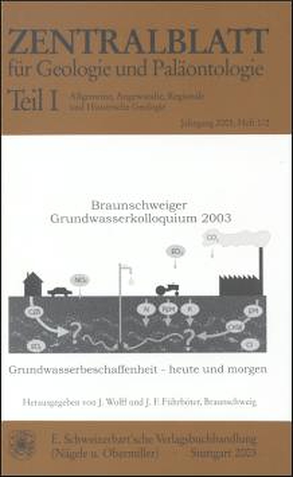 Umschlagbild des Buches:  - Braunschweiger Grundwasserkolloquium 2003 Grundwasserbeschaffenheit - heute und morgen