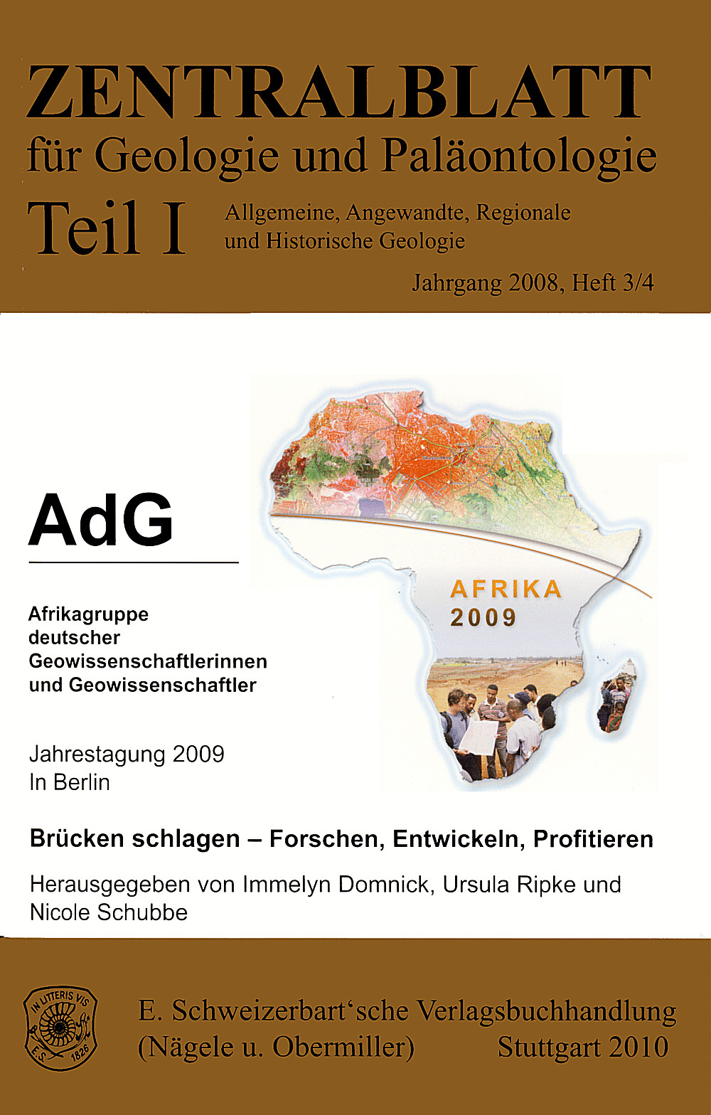 Cover image of:  - Brücken schlagen - Forschen, Entwickeln, Profitieren AdG Afrikagruppe deutscher Geowissenschaftler<br>
Jahrestagung 2009 in Berlin