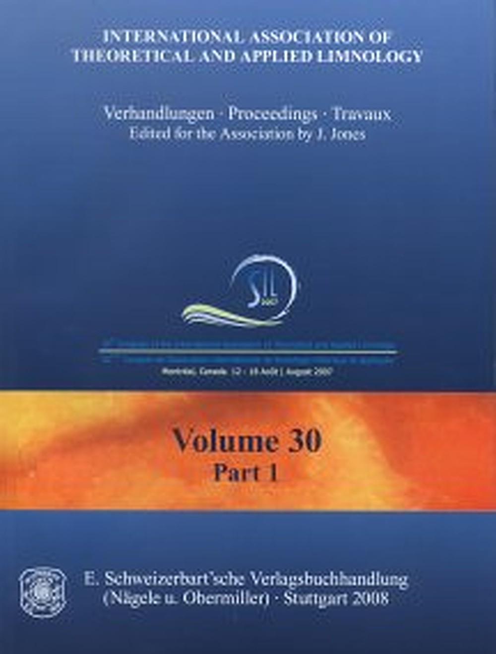 Cover image of:  - 30th Congress of the International Association of Theoretical and Applied Limnology, Montreal, Canada 12 - 18 August, 2007 Proceedings