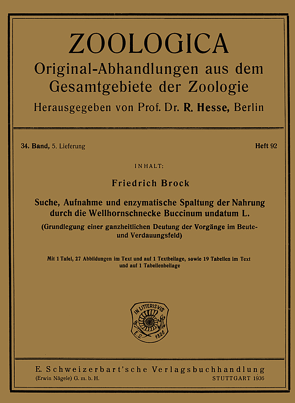 Image de couverture de: Friedrich Brock - Suche, Aufnahme und enzymatische Spaltung der Nahrung 
durch die Wellhornschnecke <i>Buccinum undatum L.</i> Grundlegung einer ganzheitlichen Deutung der Vorgänge im 
Beute- und Verdauungsfeld