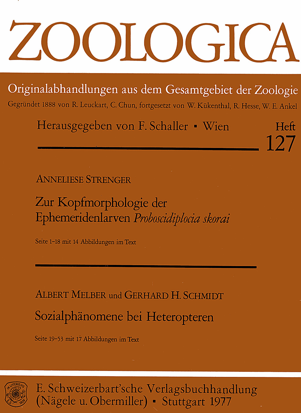 Cover image of: Anneliese Strenger; Albert Melber; Gerhard H. Schmidt - Zur Kopfmorphologie der Ephemeridenlarven <i>Proboscidiplocia skorai</i>/Strenger, A.
 Sozialphänomene bei Heteropteren/Melber, A.; Schmidt, G. H.