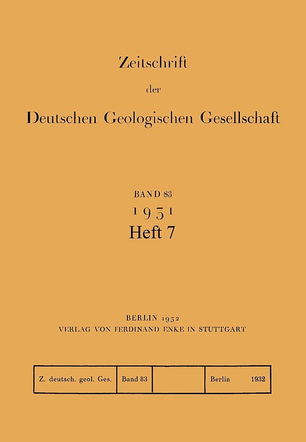 Cover image of: Zeitschrift der Deutschen Geologischen Gesellschaft Band 83 Heft 7