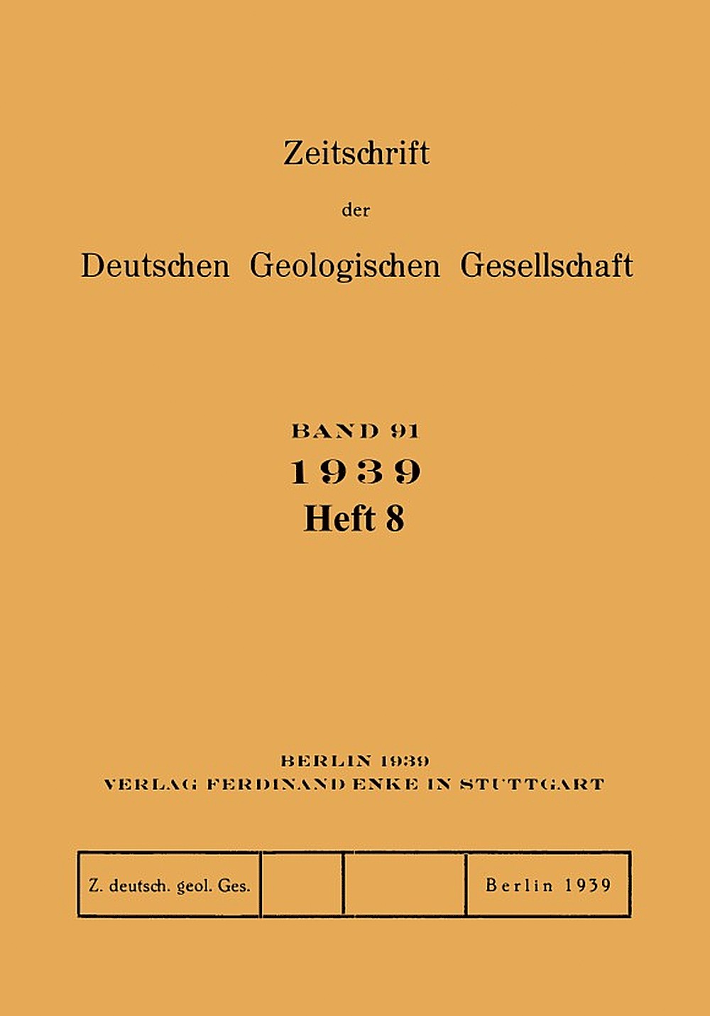 Cover image of: Zeitschrift der Deutschen Geologischen Gesellschaft Band 91 Heft 8